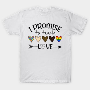 I Promise To Teach Love Autism African LGBT Pride Shirt Funny Gifts T-Shirt